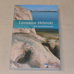 Lumoava Helsinki - 200 luontoelämystä
